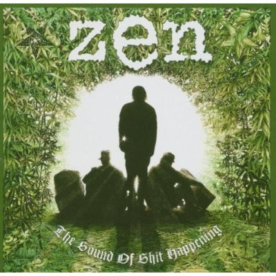 Zen (27) - The Sound Of Shit Happening